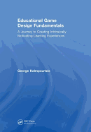 Educational Game Design Fundamentals