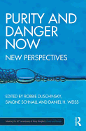 Purity and Danger Now