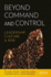 Beyond Command and Control