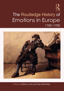 The Routledge History of Emotions in Europe