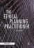 The Ethical Planning Practitioner