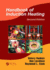 Handbook of Induction Heating (Manufacturing Engineering and Materials Processing)