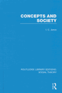 Concepts and Society (Rle Social Theory)