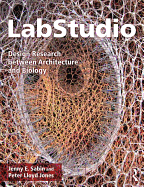 Labstudio: Design Research Between Architecture and Biology