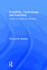 Creativity, Technology, and Learning: Theory for Classroom Practice