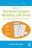 Structural Equation Modeling With Amos: Basic Concepts, Applications, and Programming, Third Edition (Multivariate Applications Series)