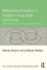Reflective Practice in English Language Teaching: Research-Based Principles and Practices