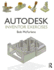 Autodesk Inventor Exercises: for Autodesk� Inventor� and Other Feature-Based Modelling Software