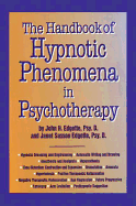 Handbook of Hypnotic Phenomena in Psychotherapy