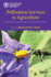 Pollination Services to Agriculture Sustaining and Enhancing a Key Ecosystem Service