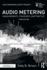 Audio Metering: Measurements, Standards and Practice (Audio Engineering Society Presents)