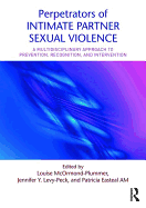 Perpetrators of Intimate Partner Sexual Violence: a Multidisciplinary Approach to Prevention, Recognition, and Intervention