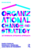 Organizational Change and Strategy: an Interlevel Dynamics Approach