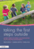Taking the First Steps Outside: Under threes learning and developing in the natural environment