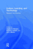 Culture, Learning, and Technology: Research and Practice