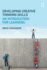 Developing Creative Thinking Skills: an Introduction for Learners
