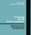 Coping With Uncertainty: Behavioral and Developmental Perspectives
