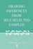 Drawing Inferences From Self-selected Samples
