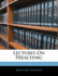 Lectures on Preaching