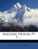 Machine Design: Pt. 1-...