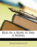 Red as a Rose is She a Novel 1