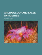 Archaeology and False Antiquities