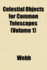Celestial Objects for Common Telescopes
