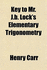 Key to Mr. J. B. Lock's Elementary Trigonometry