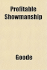Profitable Showmanship