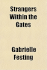 Strangers Within the Gates