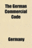 The German Commercial Code Goren, Simon L.