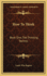 How To Think: Book One, The Thinking Technic