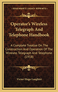 Operator's Wireless Telegraph and Telephone Handbook