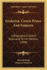 Frederick, Crown Prince And Emperor: A Biographical Sketch Dedicated To His Memory (1888)