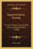 Improved Queen-Rearing: Or How To Rear Large, Prolific, Long-Lived Queen Bees (1908)
