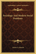 Sociology and Modern Social Problems