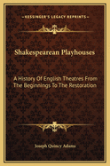 Shakespearean Playhouses