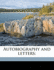 Autobiography and Letters;