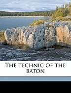 The Technic of the Baton
