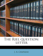 The Riel Question: Letter