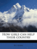How Girls Can Help Their Country: the 1913 Handbook for Girl Scouts