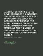 A BRIEF HISTORY of PRINTING