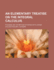 An Elementary Treatise on the Integral Calculus Founded on the Method of Rates or Fluxions