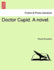 Doctor Cupid a Novel