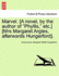 Marvel. [A Novel, by the Author of "Phyllis," Etc.] [Mrs Margaret Argles, Afterwards Hungerford].