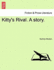 Kitty's Rival a Story