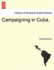 Campaigning in Cuba