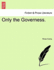 Only the Governess