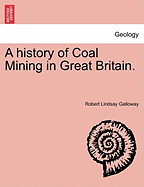 A History of Coal Mining in Great Britain
