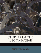Studies in the Begoniaceae